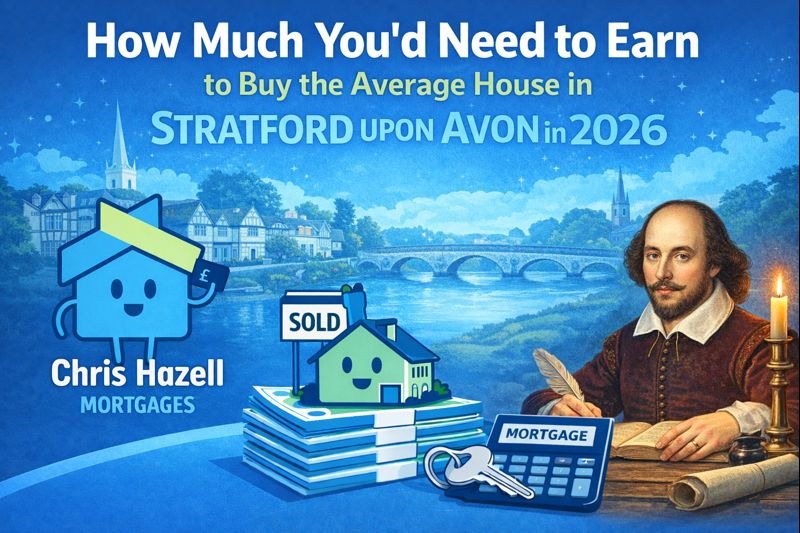 How Much You’d Need to Earn to Buy the Average House in Stratford-upon-Avon in 2026